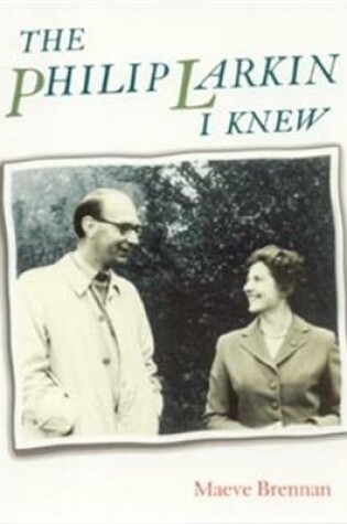 Cover of The Philip Larkin I Knew