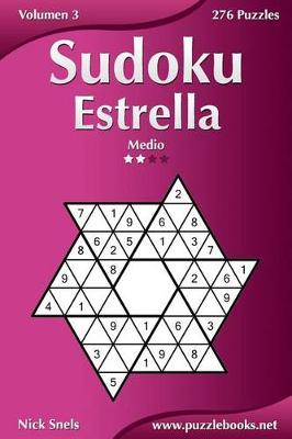 Cover of Sudoku Estrella - Medio - Volumen 3 - 276 Puzzles