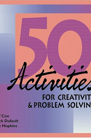 Cover of 50 Activities for Creativity and Problem Solving