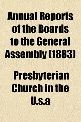 Book cover for Annual Reports of the Boards to the General Assembly (1883)