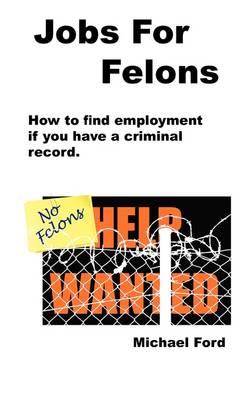 Book cover for Jobs For Felons