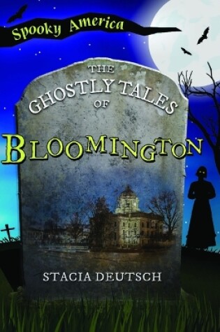 Cover of The Ghostly Tales of Bloomington