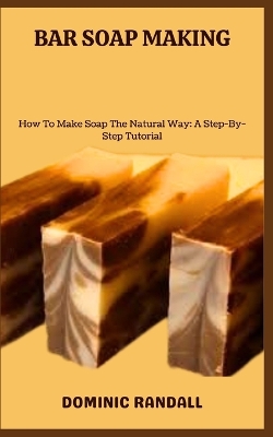 Book cover for Bar Soap Making