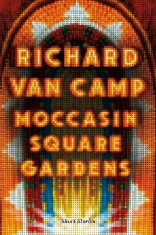 Cover of Moccasin Square Gardens