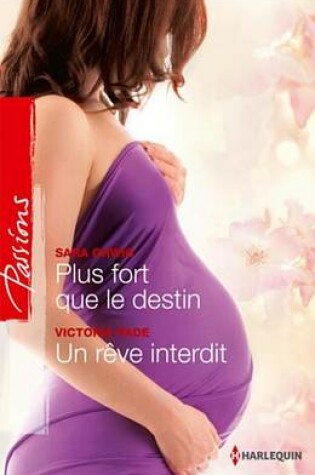 Cover of Plus Fort Que Le Destin - Un Reve Interdit