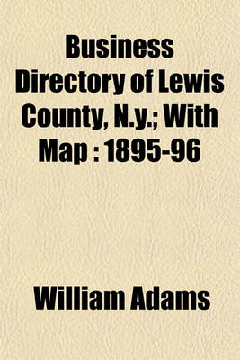 Book cover for Business Directory of Lewis County, N.Y.; With Map