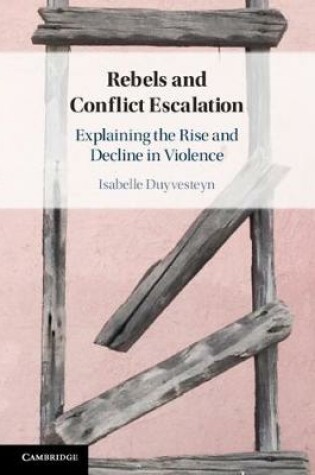 Cover of Rebels and Conflict Escalation