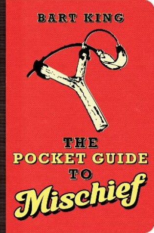 Cover of The Pocket Guide to Mischief