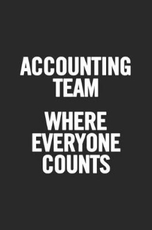 Cover of Accounting Team Where Everyone Counts