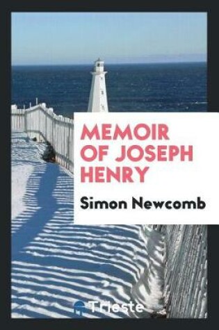 Cover of Memoir of Joseph Henry