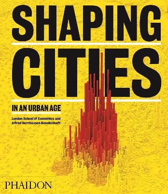 Book cover for Shaping Cities in an Urban Age