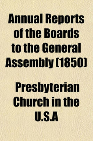 Cover of Annual Reports of the Boards to the General Assembly (1850)