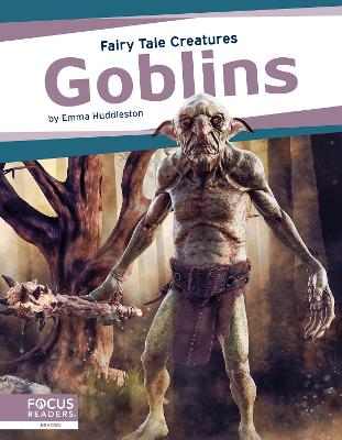 Book cover for Fairy Tale Creatures: Goblins