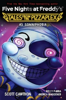 Cover of Somniphobia (Five Nights at Freddy's: Tales from the Pizzaplex #3)