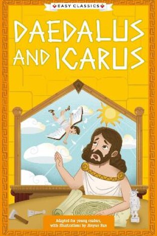 Cover of Greek Classics: Daedalus and Icarus (Easy Classics)