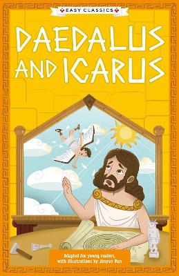 Book cover for Greek Classics: Daedalus and Icarus (Easy Classics)