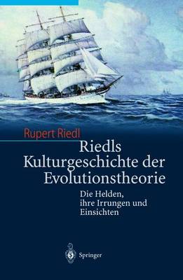 Book cover for Riedls Kulturgeschichte der Evolutionstheorie