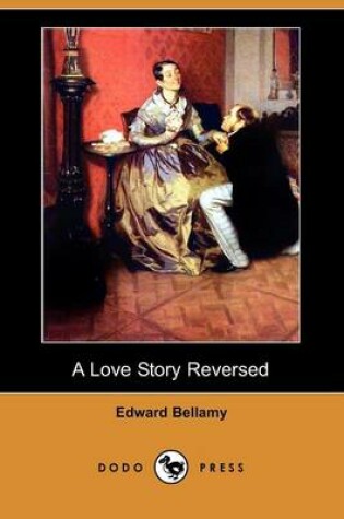 Cover of A Love Story Reversed (Dodo Press)