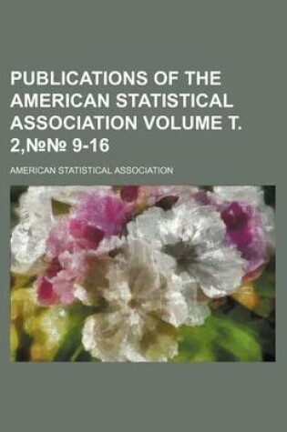 Cover of Publications of the American Statistical Association Volume . 2, 9-16