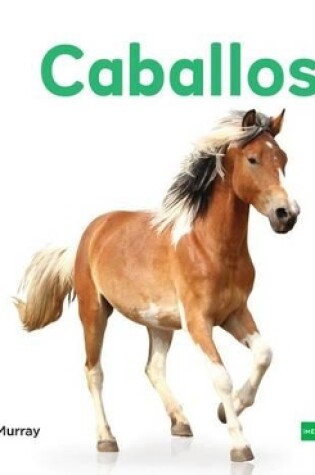 Cover of Caballos (Horses) (Spanish Version)