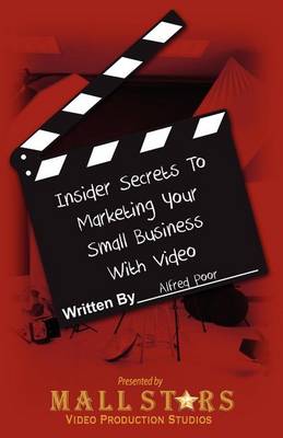 Book cover for Insider Secrets to Marketing Your Small Business with Video