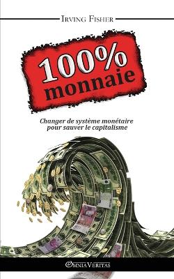 Book cover for 100% Monnaie