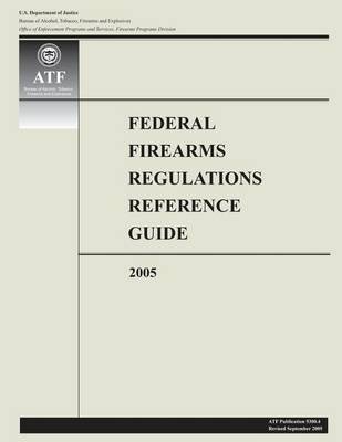 Book cover for Federal Firearms Regulations Reference Guide