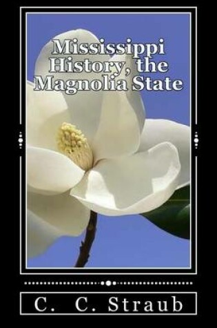 Cover of Mississippi History, the Magnolia State