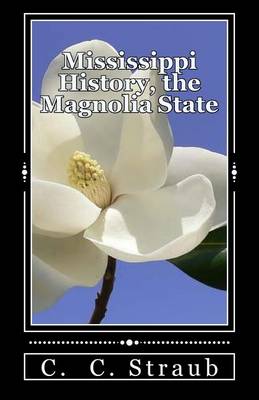 Book cover for Mississippi History, the Magnolia State