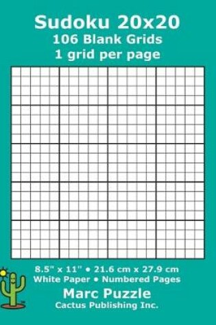 Cover of Sudoku 20x20 - 106 Blank Grids