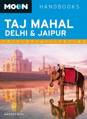 Cover of Moon Taj Mahal, Delhi & Jaipur