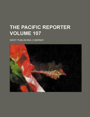 Book cover for The Pacific Reporter Volume 107