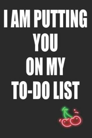 Cover of I Am Putting You on My To-Do List