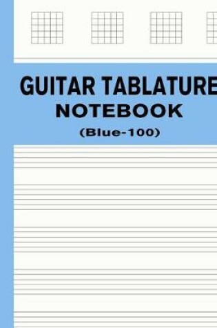 Cover of Guitar Tablature Notebook (Blue-100)