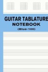 Book cover for Guitar Tablature Notebook (Blue-100)