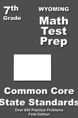 Cover of Wyoming 7th Grade Math Test Prep