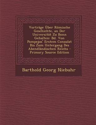 Book cover for Vortrage Uber Romische Geschichte, an Der Universitat Zu Bonn Gehalten