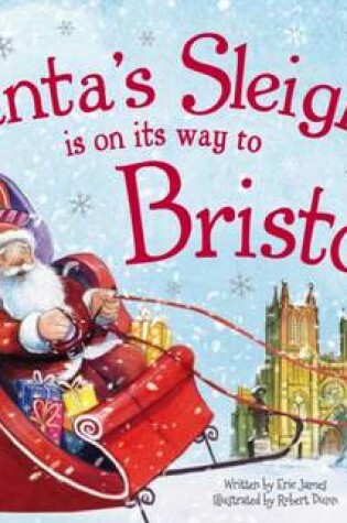 Cover of Santa's Sleigh is on its Way to Bristol