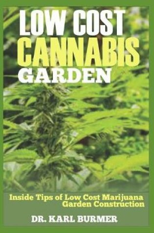 Cover of Low Cost Cannabis Garden