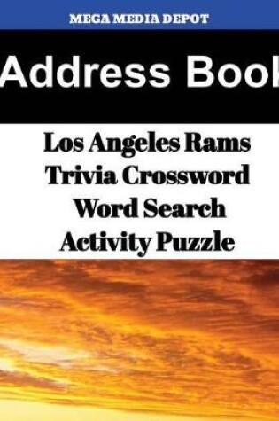 Cover of Address Book Los Angeles Rams Trivia Crossword & WordSearch Activity Puzzle