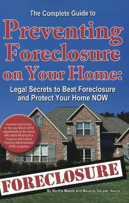 Book cover for Complete Guide to Preventing Foreclosure on Your Home