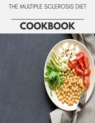 Book cover for The Multiple Sclerosis Diet Cookbook