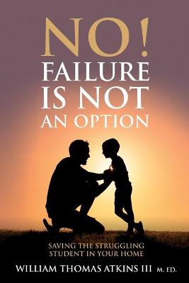 Book cover for No! Failure Is Not An Option