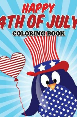 Cover of Happy 4th Of July Coloring Book