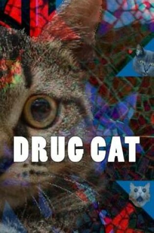 Cover of Drug Cat (Journal / Notebook)