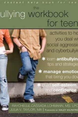 Cover of Bullying Workbook for Teens, The: Activities to Help You Deal with Social Aggression and Cyberbullying