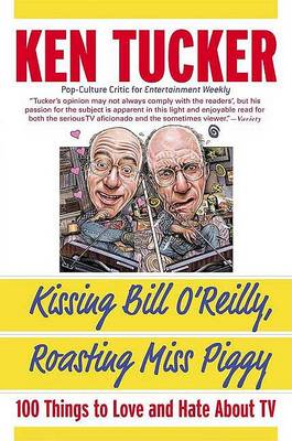 Book cover for Kissing Bill O'Reilly, Roasting Miss Piggy