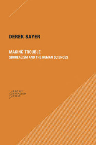 Cover of Making Trouble – Surrealism and the Human Sciences