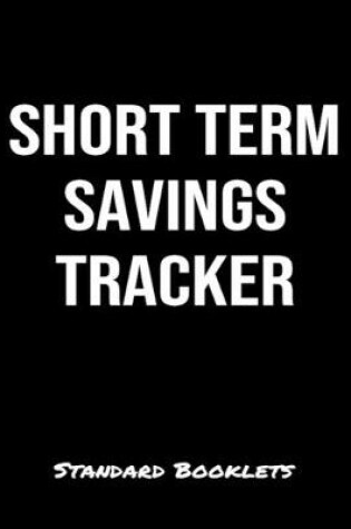 Cover of Short Term Savings Tracker