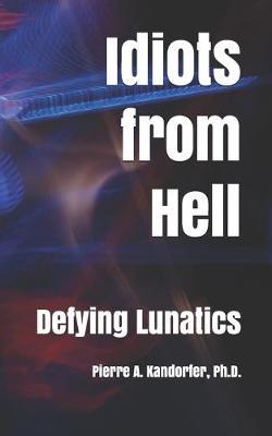 Book cover for Idiots From Hell